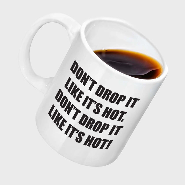 Don't Drop It Like It's Hot Snoop Dogg Logo Lyrics Coffee Mug