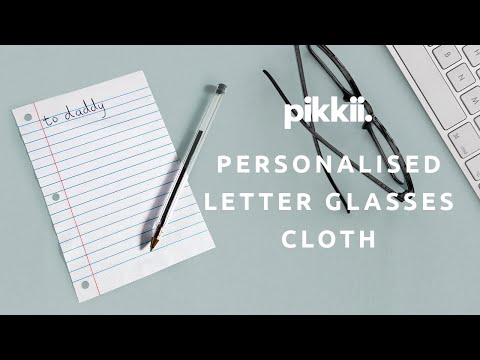 Personalised Letter Glasses Cloth Video by Pikkii