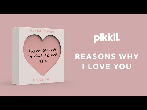 Reasons Why I Love You by Pikkii Video