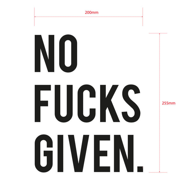 No Fucks Given Vinyl Decal Dimensions